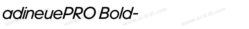 adineuePRO Bold字体转换